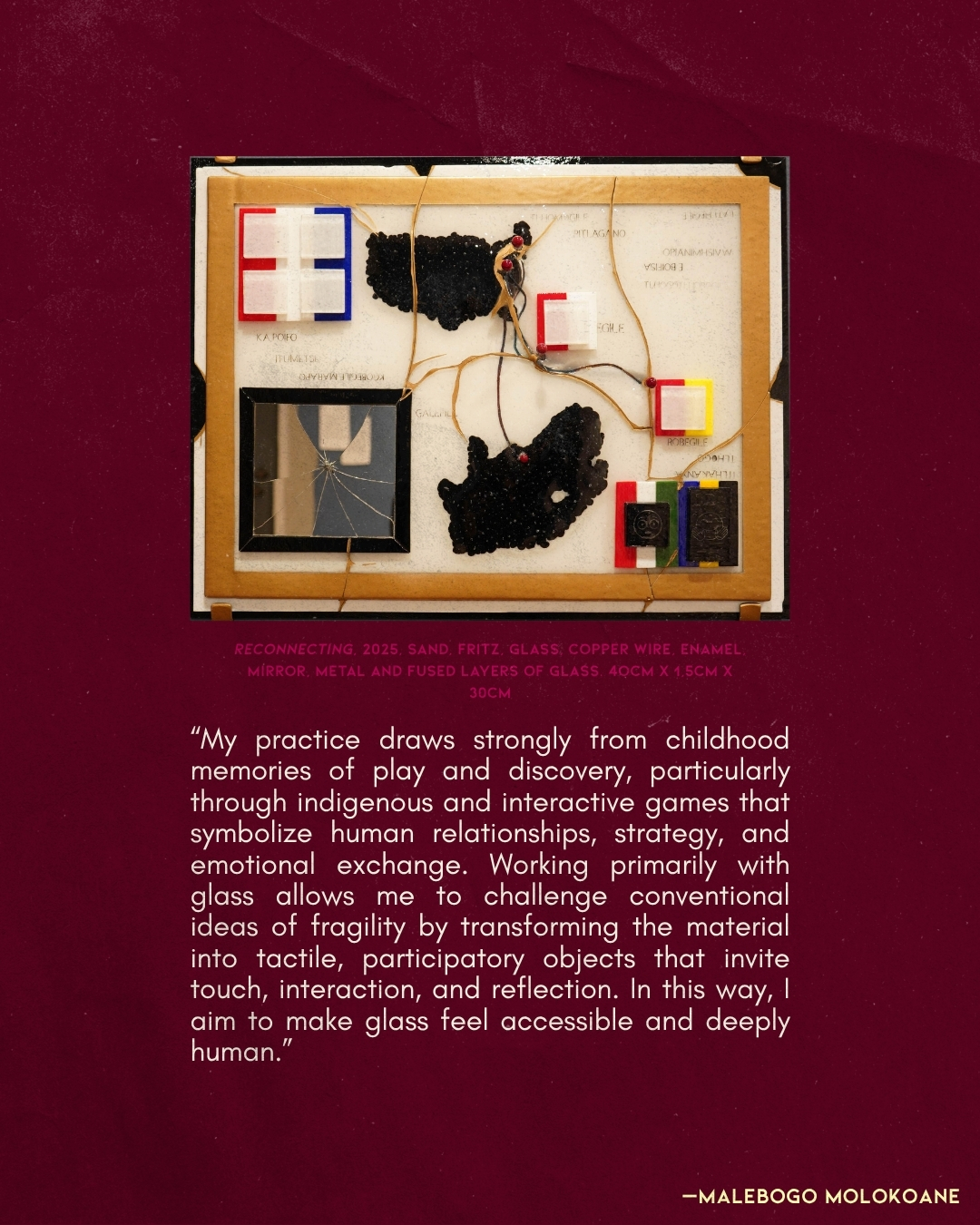 Slide three — 'Reconnecting', 2025, sand, fritz, glass, copper wire, enamel, mirror, metal and fused layers of glass — on childhood memories of play, indigenous games, and working with glass as tactile, participatory objects